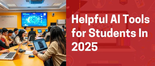 Helpful AI Tools for Students In 2025