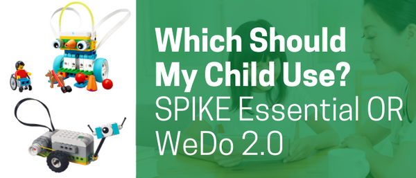 我的孩子/学生应该使用哪一个:LEGO® Education WeDo 2.0 还是 SPIKE™ Essential?