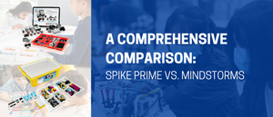 全面比较：用于机器人教育的 LEGO® SPIKE™ Prime 与 MINDSTORMS® (2023)