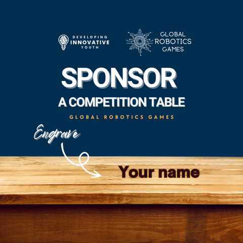 Sponsor a Competition Table - Global Robotics Games GRG